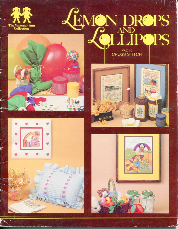 Lemon Drops and Lollipops Cross Stitch Designs by The Vanessa-Ann Collection Vac 10